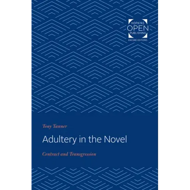 Adultery in the Novel: Contract and Transgression