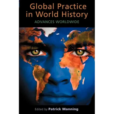 Global Practice in World History: Advances Worldwide