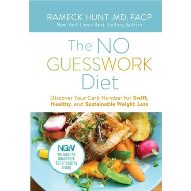 The NO GUESSWORK Diet: Discover Your Carb Number for Swift, Healthy, and Sustainable Weight Loss