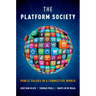 Platform Society: Public Values in a Connective World