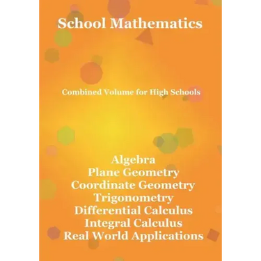 School Mathematics: Combined Volume for High Schools