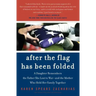 After the Flag Has Been Folded: A Daughter Remembers the Father She Lost to War--And the Mother Who Held Her Family Together