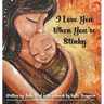 I Love You When You're Stinky: Shame-Free Parenting and Emotional Bonding