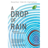 A Drop of Rain: My Journey to Post-Traumatic Growth