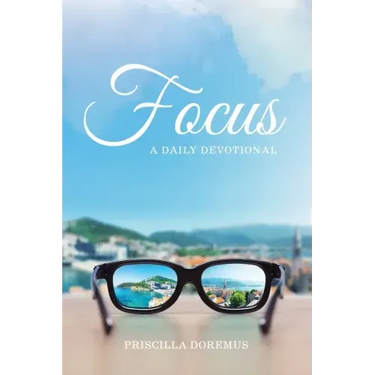 Focus: A Daily Devotional
