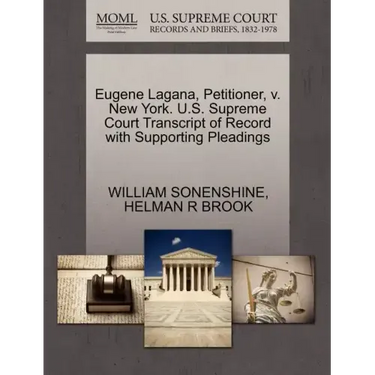 Eugene Lagana, Petitioner, V. New York. U.S. Supreme Court Transcript of Record with Supporting Pleadings