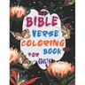 Bible Verse Coloring Book For Adults: Inspirational and Motivational Christian Religion Bible Verse and Psalms Coloring Book for Adults and Teens