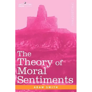 The Theory of Moral Sentiments