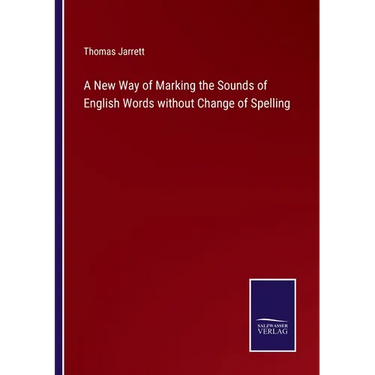 A New Way of Marking the Sounds of English Words without Change of Spelling