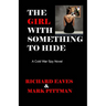 THE GIRL WITH SOMETHING TO HIDE A Cold War Spy Novel