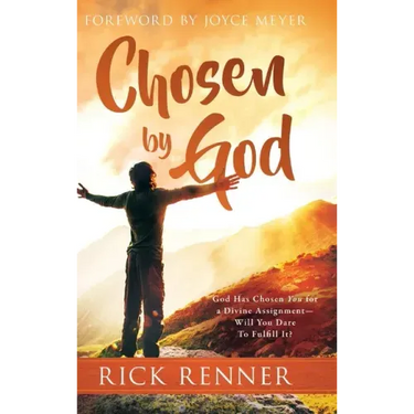 Chosen By God: God Has Chosen You for a Divine Assignment - Will You Dare To Fulfill It?