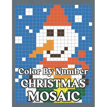 Color By Number Christmas Mosaic: Christmas Mystery Mosaic For Adults and Kids with Beautiful & Funny Coloring Pages for Relaxation & Stress Relief -