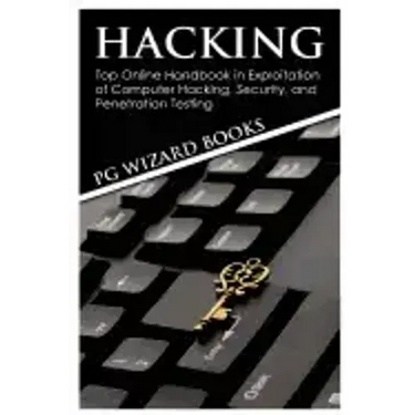 Hacking: Top Online Handbook in Exploitation of Computer Hacking, Security, and Penetration Testing