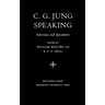 C.G. Jung Speaking: Interviews and Encounters