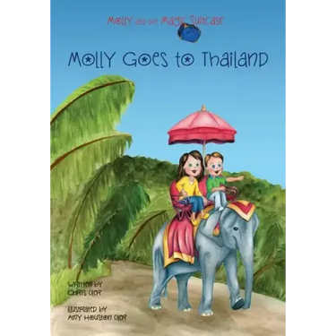 Molly and the Magic Suitcase: Molly Goes to Thailand