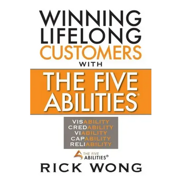 Winning Lifelong Customers with the Five Abilities(r)