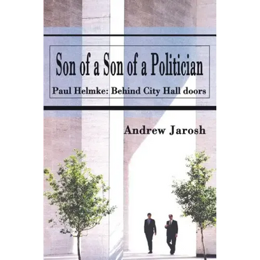 Son of a Son of a Politician: Paul Helmke: Behind City Hall doors