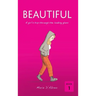 Beautiful: A girl's trip through the looking glass