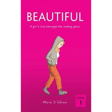 Beautiful: A girl's trip through the looking glass