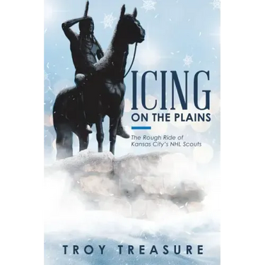 Icing on the Plains: The Rough Ride of Kansas City's NHL Scouts
