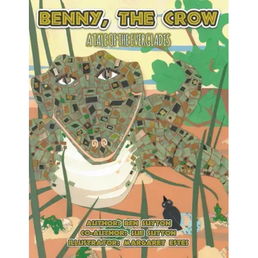 Benny, the Crow: A Tale of the Everglades