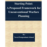 Starting Point: A Proposed Framework for Unconventional Warfare Planning