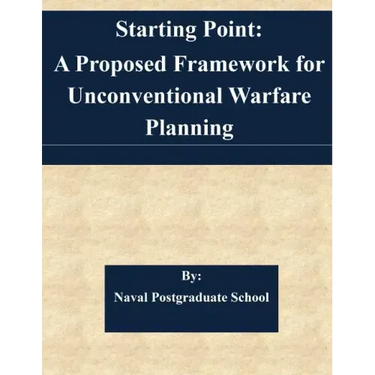 Starting Point: A Proposed Framework for Unconventional Warfare Planning