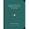 Thought Transference or the Radio-Activity of the Human Mind