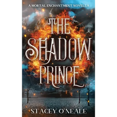 The Shadow Prince: A Mortal Enchantment Novella