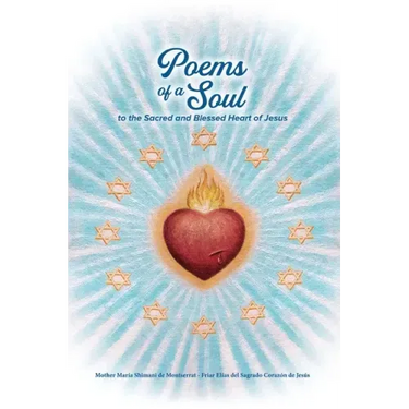 Poems of a Soul to the Sacred and Blessed Heart of Jesus