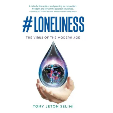 #Loneliness: The Virus of the Modern Age