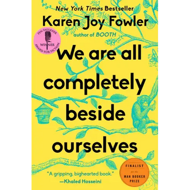 We Are All Completely Beside Ourselves