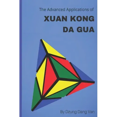 The Advanced Applications of Xuan Kong Da Gua