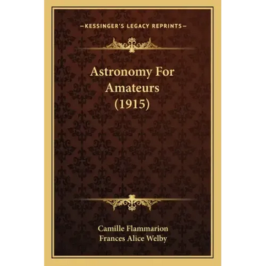 Astronomy for Amateurs (1915)