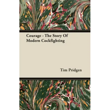 Courage - The Story Of Modern Cockfighting