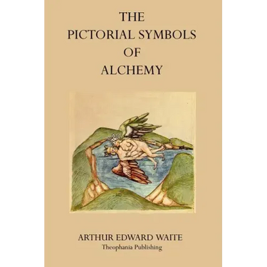 The Pictorial Symbols of Alchemy