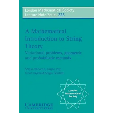 A Mathematical Introduction to String Theory: Variational Problems, Geometric and Probabilistic Methods