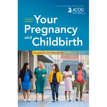 Your Pregnancy and Childbirth: Month to Month