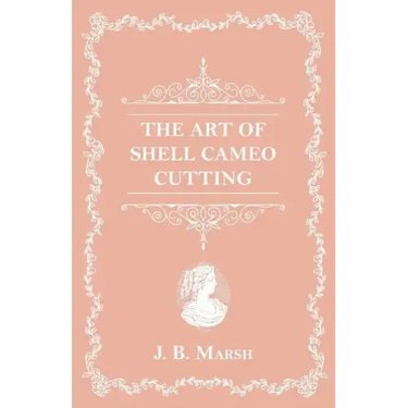 The Art Of Shell Cameo Cutting