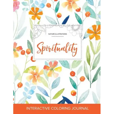 Adult Coloring Journal: Spirituality (Nature Illustrations, Springtime Floral)