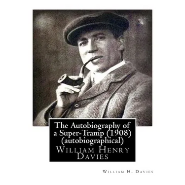 The Autobiography of a Super-Tramp (Fifield, 1908) (autobiographical)
