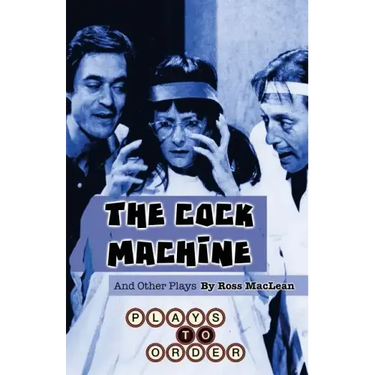 The Cock Machine and Other Plays