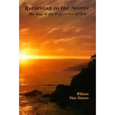 Return to the Source: The Way to the Experience of God