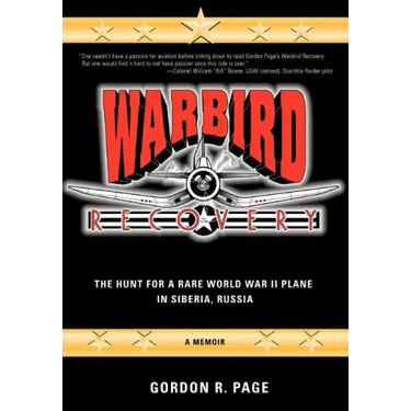 Warbird Recovery: The Hunt for a Rare World War II Plane in Siberia, Russia