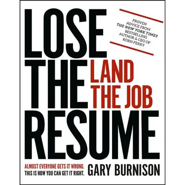 Lose the Resume, Land the Job