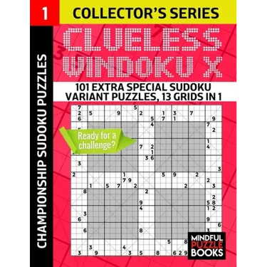 Clueless Windoku X: 101 Extra Special Sudoku Variant Puzzles, 13 grids in 1