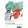 The 2nd Coming. The Recolonization of Africa by the East