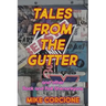Tales from the Gutter: And Other Rock and Roll Shenanigans