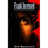 Frank Incensed: A Frank Rozzani Detective Novel (Frank Rozzani Detective Series Book 3)