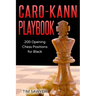 Caro-Kann Playbook: 200 Opening Chess Positions for Black